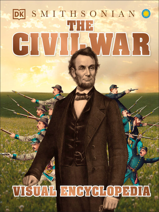 Title details for The Civil War Visual Encyclopedia by DK - Wait list